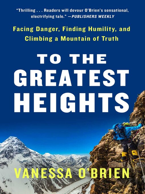 Title details for To the Greatest Heights by Vanessa O'Brien - Available